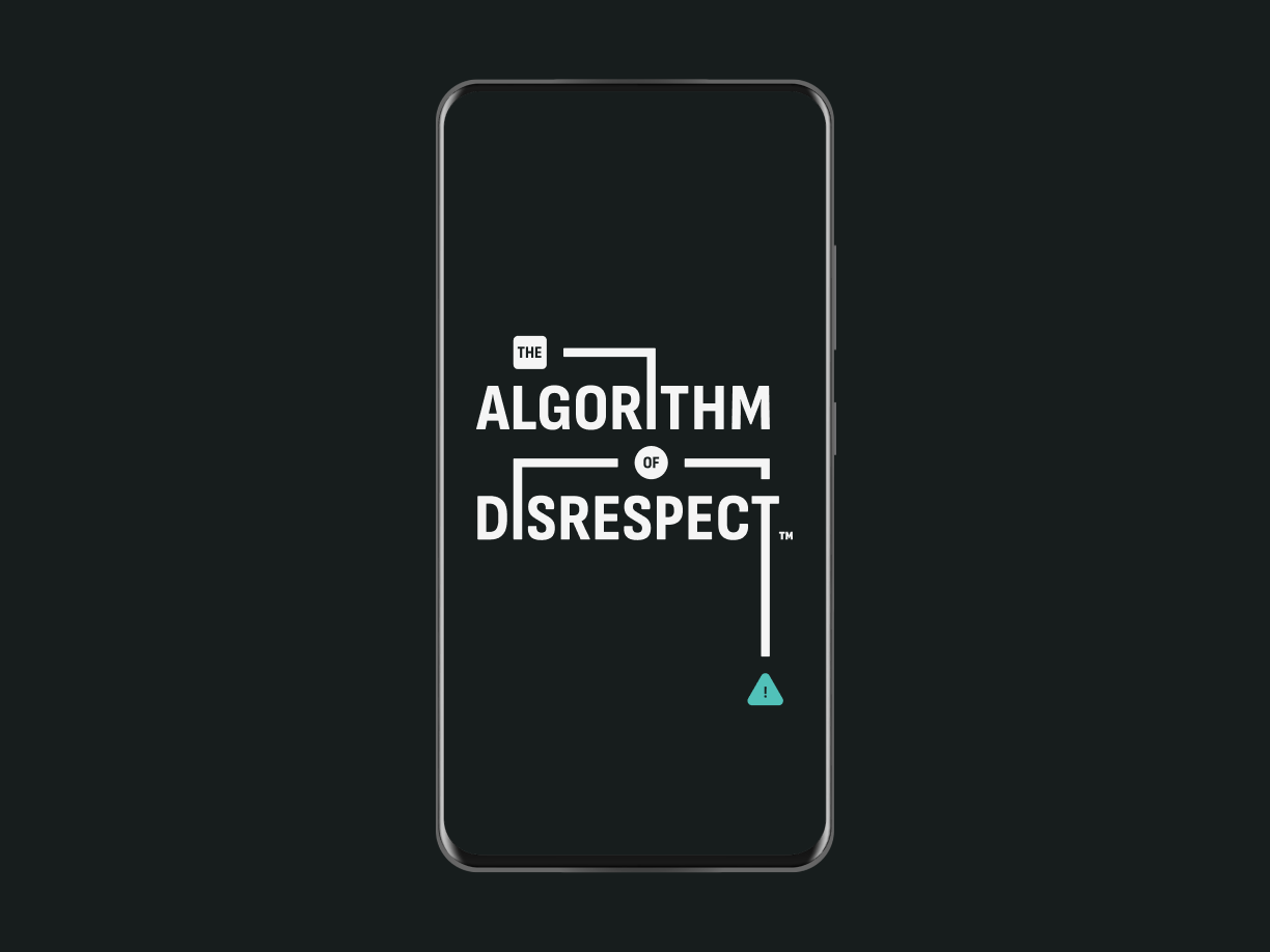 A mockup of a mobile phone with the words "The Algorithm of Disrespect".