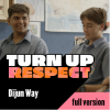 Turn up Respect – Dijun Way Youngn Deadly